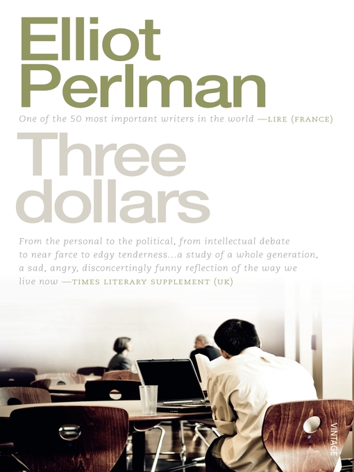 Title details for Three Dollars by Elliot Perlman - Wait list
